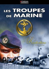 Les Troupes de Marine - De Richelieu à nos jours [DVD]