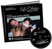 Le Désir après 40 ans - Volume 4 : Le plaisir sans limites [DVD]