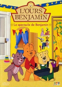 L'Ours Benjamin - Le spectacle de Benjamin [DVD]