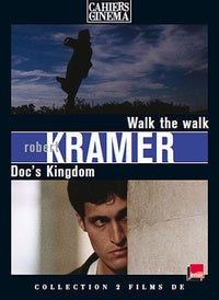 Robert Kramer : Walk the Walk + Doc's Kingdom [DVD]