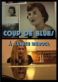 Coup de blues à Janice Derosa [DVD]