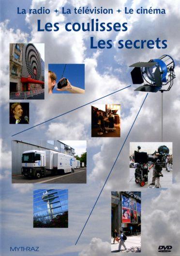 Radio, la télévision, le cinéma : les coulisses, les secrets [DVD]