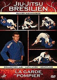 Jiu-Jitsu brésilien : "La garde pompier" [DVD]