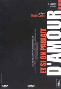 Et si on parlait d'amour... [DVD]