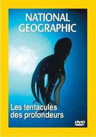 National Geographic - Les tentacules des profondeurs [DVD]