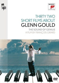 Thirty Two Short Films About Glenn Gould : The Sound of Genius [DVD]