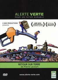 Alerte verte pour un futur durable : Retour sur terre [DVD]