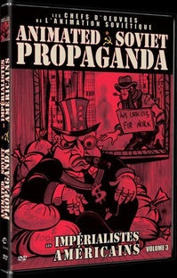 Animated Soviet Propaganda Volume 3 : Les impérialistes américains [DVD]