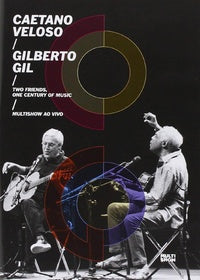 Caetano Veloso & Gilberto Gil : Two Friends, One Century of Music [DVD]
