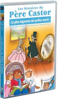 Les Histoires du Père Castor - 12/26 - La plus mignonne des petites souris [DVD]