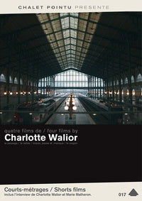 Quatre films de Charlotte Walior [DVD]