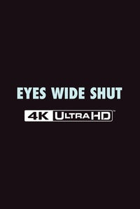 Eyes Wide Shut [4K Ultra HD]