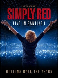 Simply Red - Holding Back The Years : Live In Santiago [Blu-ray]