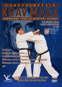L'Encyclopédie du Krav Maga : programme ceinture marron [DVD]