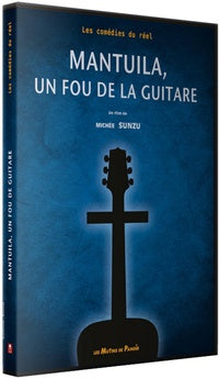 Mantuila : Un fou de la guitare [DVD]