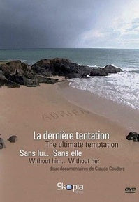 La Dernière tentation + Sans lui... Sans elle [DVD]