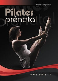 Yoga prénatal : la sérénité de votre corps, de votre esprit et de votre souffle [DVD]