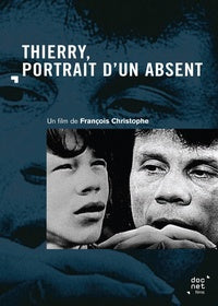 Thierry : Portrait d'un absent [DVD]