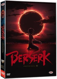 Berserk L'Âge d'Or partie III : L'Avent [DVD]