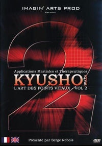 Kyusho Wasa : l'art des points vitaux - Vol. 2 [DVD]