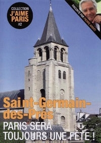 Saint-Germain-des-prés : Paris sera toujours une fête [DVD]