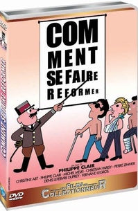 Comment se faire réformer [DVD]