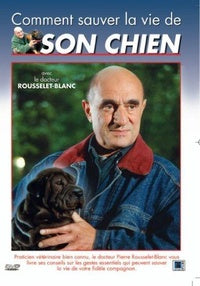 Comment sauver la vie de son chien [DVD]
