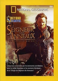 National Geographic - Beyond the Movie - Le Seigneur des Anneaux : Le retour du Roi [DVD]