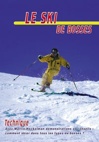 Le Ski de bosses : technique [DVD]