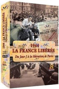 1944 : La France libérée - Du Jour j à la libération de Paris [DVD]