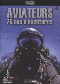 Aviateurs : 75 ans d'aventures [DVD]