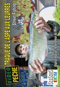 Traques de l'aspe aux leurres : Street fishing Aspius, aspius le seigneur du Rhin [DVD]