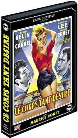 Ce corps tant desiré [DVD]