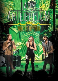 Lady Antebellum : Wheels up Tour [DVD]