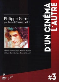 Philippe Garrel par Gérard Courant, vol. 1 : Philippe Garrel à Digne (Premier voyage) + Philippe Garrel à Digne (Second voyage) [DVD]