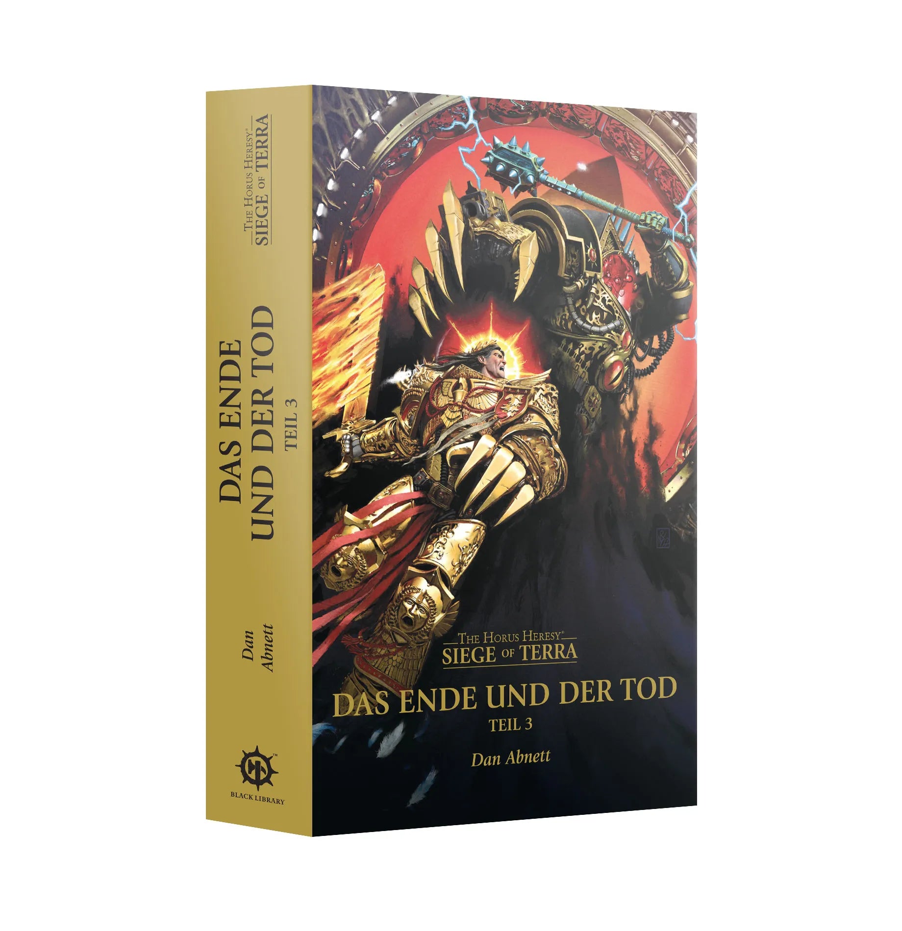 Das Ende und der Tod: Teil 3 – The Horus Heresy: Siege of Terra Band 8 Teil 3 (Paperback)