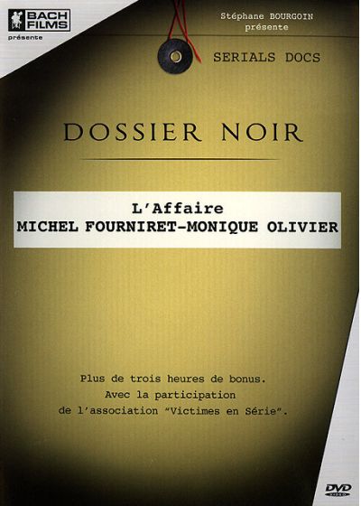Dossier noir - L'affaire Michel Fourniret - Monique Olivier [DVD]