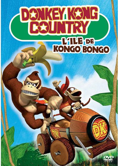 Donkey Kong Country - L'île de Kongo Bongo [DVD]