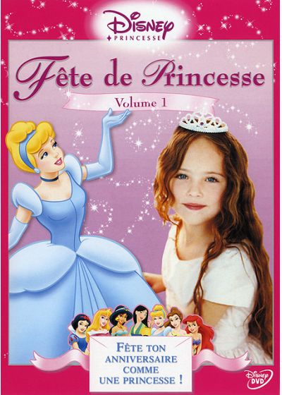 Fête de princesse - Volume 1 - Fête ton anniversaire comme une princesse ! [DVD]