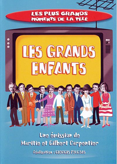 Les Plus grands moments de la télé - Les grands enfants [DVD]