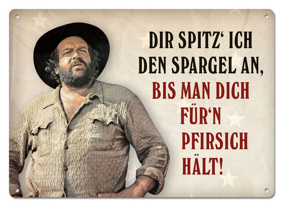 Bud Spencer panneau métal Dir spitz' ich den Spargel an,... 10 x 15 cm