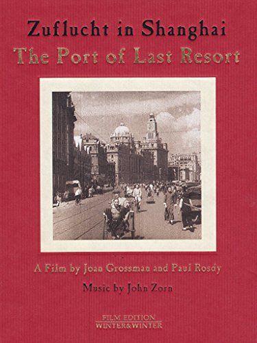 Zuflucht in Shangai : the port of last resort [DVD] - flash vidéo