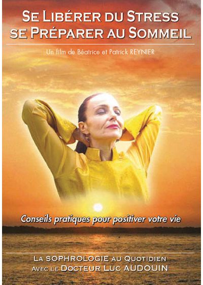 Se Libérer Du Stress : Se Préparer Au Sommeil [DVD] - flash vidéo