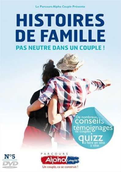Parcours Alpha Couple - Soirée n°5 : Histoires de familles pas neutre dans le couple ! [DVD] - flash vidéo