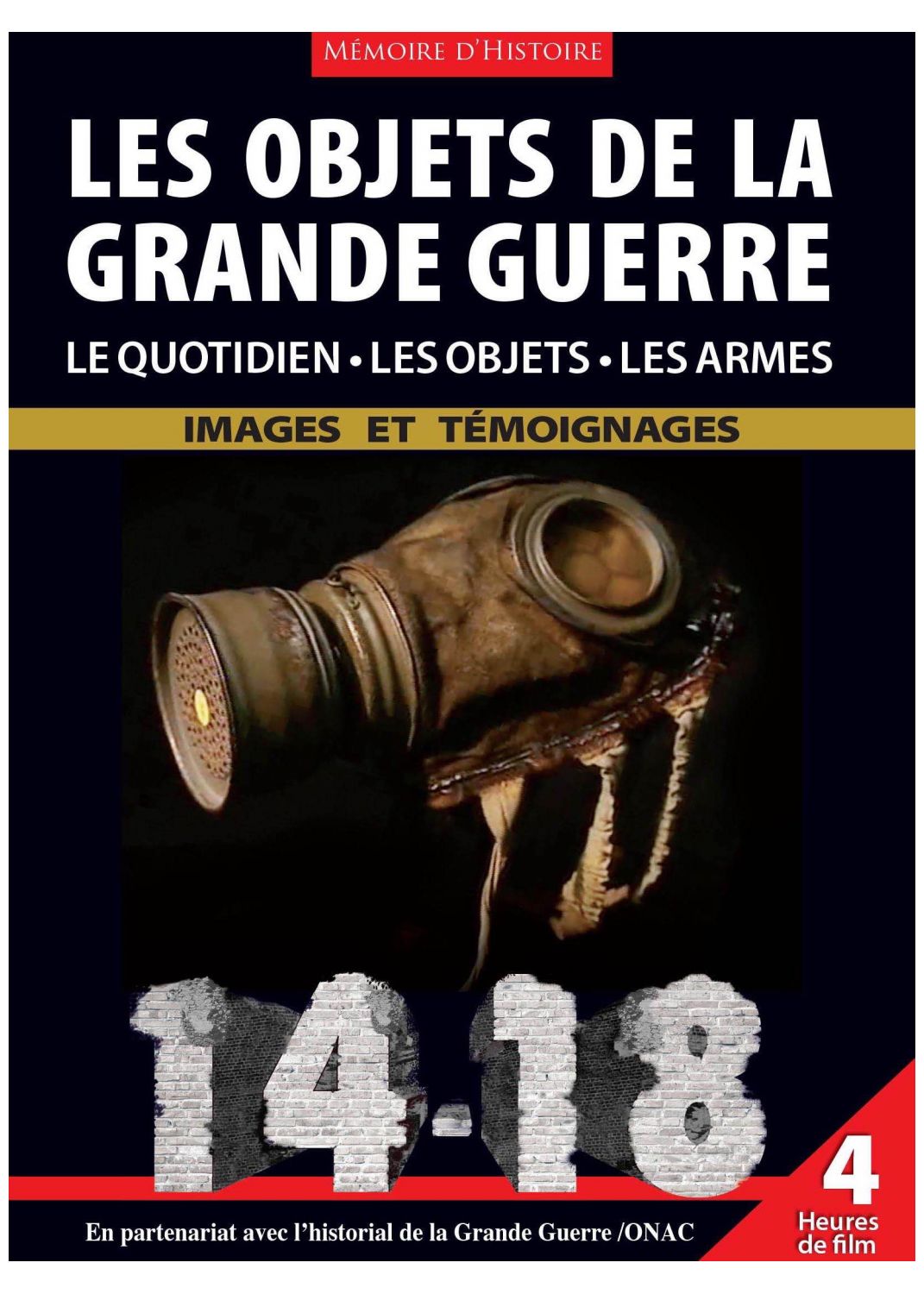 14-18 : Les objets de la Grande Guerre - Le quotidien, les objets, les armes (2001) - DVD
