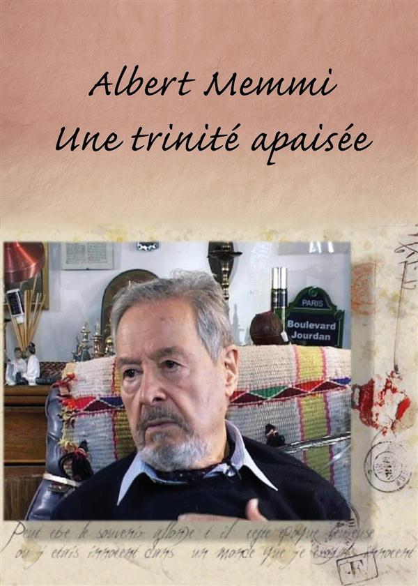 Albert Memmi : une trinité apaisée [DVD]