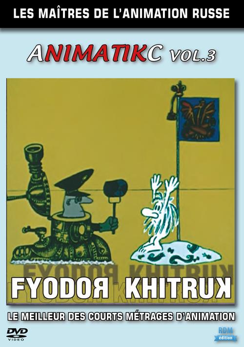 Animatikc, les maîtres de l'animation russe - Volume 3 : Fyodor Khitruk [DVD]