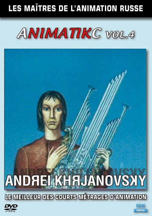 Animatikc, les maîtres de l'animation russe - Volume 4 : Andrei Khrjanovski [DVD]