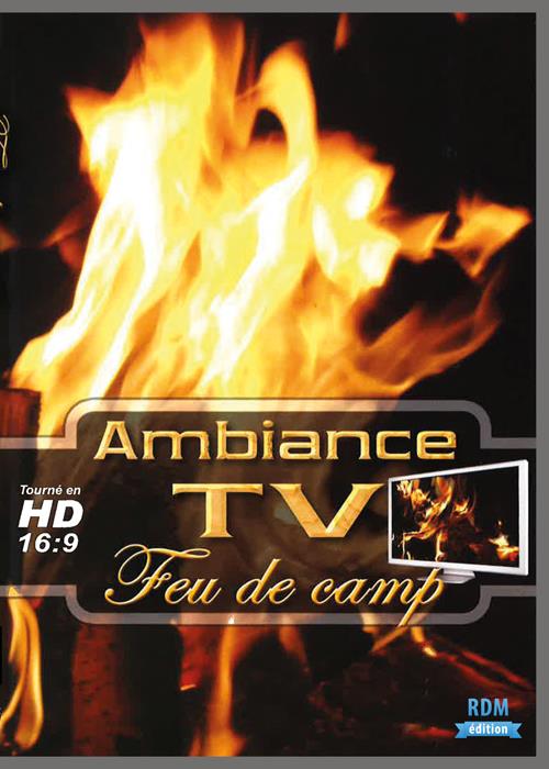Ambiance tv : feu de camp [DVD]