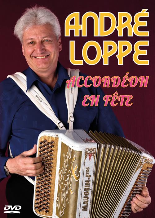 André Loppe : accordéon en fête [DVD]